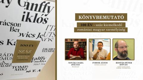 Bemutató - 100 év - száz kiemelkedő romániai magyar személyiség