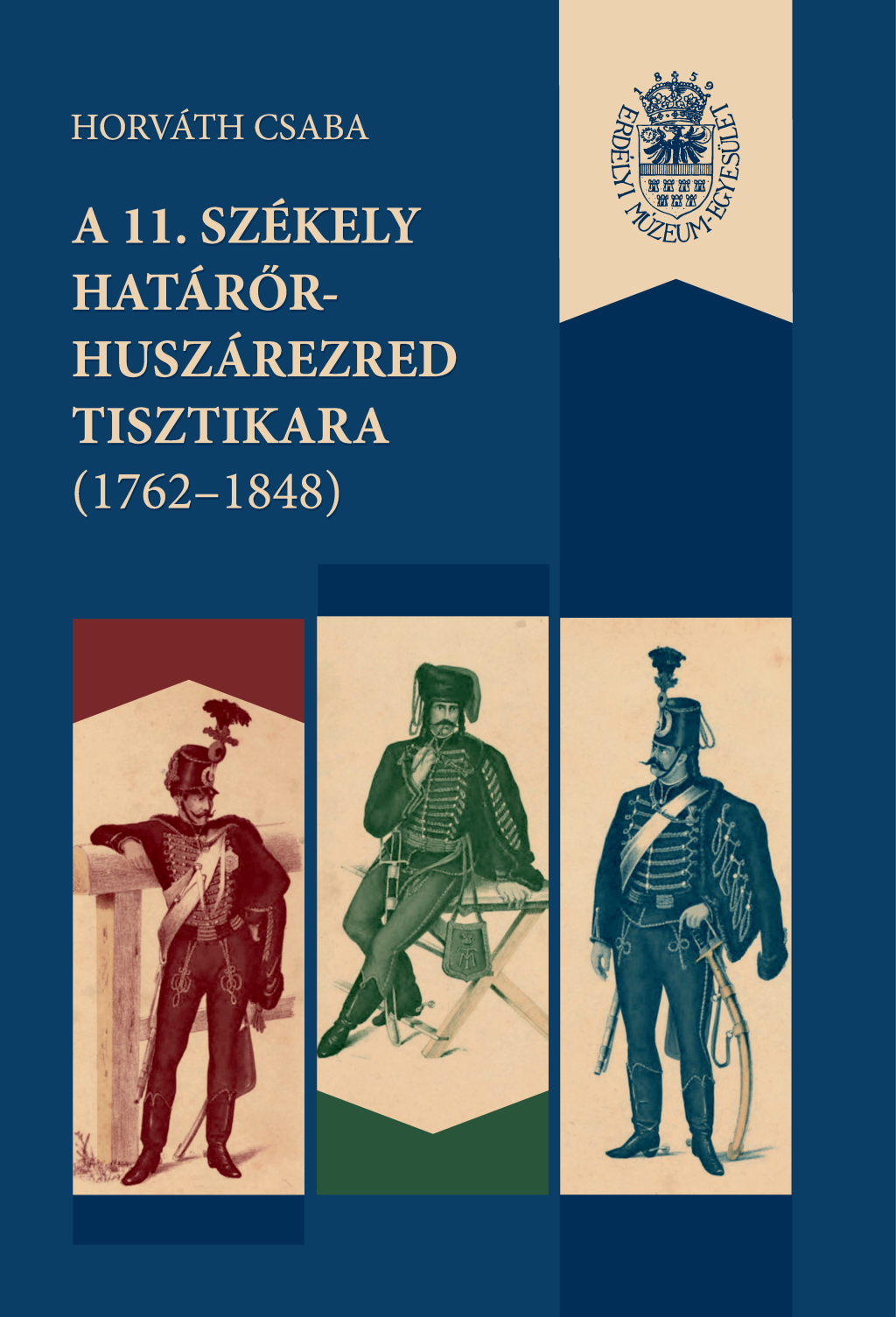 A 11. székely határőr-huszárezred tisztikara