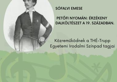 13. KMN -  Petőfi nyomán: érzékeny dalköltészet a 19. században. Előadás és zenei beavató