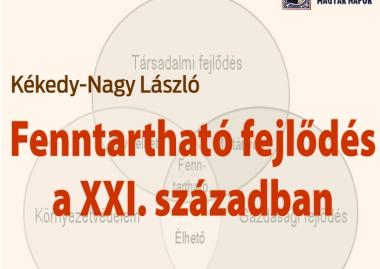 Kékedy-Nagy László: Fenntartható fejlődés a XXI. században