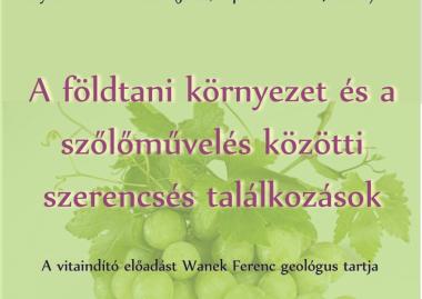 A földtani környezet és a szőlőművelés közötti szerencsés találkozások
