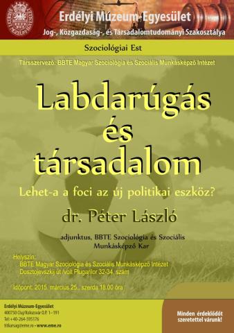 Dr. Péter László: Labdarúgás és társadalom. Lehet-e a foci az új politikai eszköz?