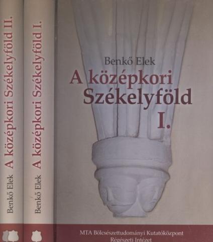 Benkő Elek: A középkori Székelyföld - könyvbemutató
