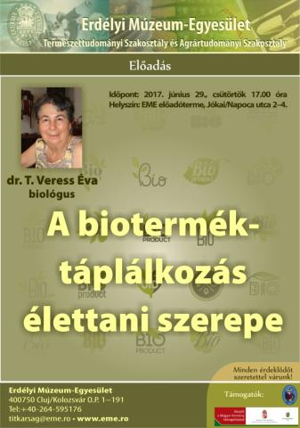 T. Veress Éva: A biotermék-táplálkozás élettani szerepe